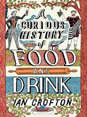 cover image of A Curious History of Food and Drink